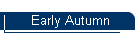 Early Autumn